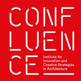 THE CONFLUENCE INSTITUTE FOR INNOVATION AND CREATIVE STRATEGIES IN ARCHITECTURE